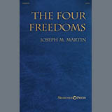 Download or print Joseph M. Martin The Four Freedoms Sheet Music Printable PDF 69-page score for Patriotic / arranged SATB Choir SKU: 1848218