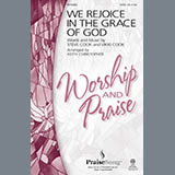 Download or print Keith Christopher We Rejoice In The Grace Of God Sheet Music Printable PDF 7-page score for Contemporary / arranged SATB Choir SKU: 289206