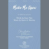 Download or print Kevin A. Memley Make Me Know Sheet Music Printable PDF 10-page score for Concert / arranged SATB Choir SKU: 1917790