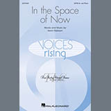 Download or print Kevin Robison In The Space Of Now Sheet Music Printable PDF 22-page score for Concert / arranged SATB Choir SKU: 1967852
