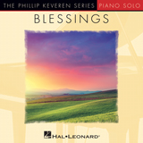 Download or print Phillip Keveren Blessings Sheet Music Printable PDF 7-page score for Christian / arranged Easy Piano SKU: 155045