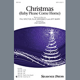 Download or print Lisa DeSpain Christmas (Baby Please Come Home) Sheet Music Printable PDF 10-page score for Christmas / arranged SATB Choir SKU: 250653