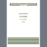Download or print Louise Alenius R In Rome Sheet Music Printable PDF 6-page score for Classical / arranged Flute Solo SKU: 2035236