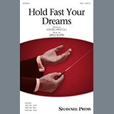 Download or print Louise Driscoll and Greg Gilpin Hold Fast Your Dreams! Sheet Music Printable PDF 13-page score for Concert / arranged SSA Choir SKU: 428241