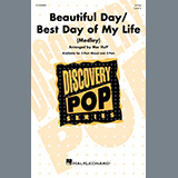 Download or print Mac Huff Beautiful Day/Best Day Of My Life (Medley) Sheet Music Printable PDF 15-page score for Pop / arranged 3-Part Mixed Choir SKU: 1607690