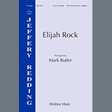 Download or print Mark Butler Elijah Rock Sheet Music Printable PDF 15-page score for Concert / arranged Choir SKU: 1889604