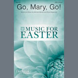 Download or print Michael Barrett & David Angerman Go, Mary, Go! Sheet Music Printable PDF 18-page score for Romantic / arranged SATB Choir SKU: 407431