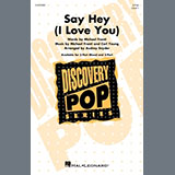 Download or print Michael Franti & Spearhead feat. Cherine Anderson Say Hey (I Love You) (arr. Audrey Snyder) Sheet Music Printable PDF 10-page score for Pop / arranged 2-Part Choir SKU: 1394834