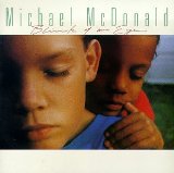 Download or print Michael McDonald Blink Of An Eye Sheet Music Printable PDF 7-page score for Pop / arranged Piano, Vocal & Guitar Chords (Right-Hand Melody) SKU: 55134