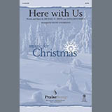 Download or print Michael W. Smith Here With Us (arr. David Angerman) Sheet Music Printable PDF 13-page score for Christmas / arranged SATB Choir SKU: 1843098