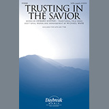 Download or print Michael Ware Trusting In The Savior Sheet Music Printable PDF 6-page score for A Cappella / arranged SATB Choir SKU: 1265789