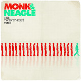 Download or print Monk & Neagle The 21st Time Sheet Music Printable PDF 9-page score for Pop / arranged Piano, Vocal & Guitar Chords (Right-Hand Melody) SKU: 64972