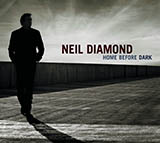 Download or print Neil Diamond Slow It Down Sheet Music Printable PDF 6-page score for Pop / arranged Piano, Vocal & Guitar Chords (Right-Hand Melody) SKU: 68130