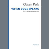 Download or print Owain Park When Love Speaks Sheet Music Printable PDF 5-page score for Classical / arranged TTBB Choir SKU: 1645719