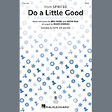 Download or print Pasek & Paul Do A Little Good (from Spirited) (arr. Roger Emerson) Sheet Music Printable PDF 18-page score for Christmas / arranged SATB Choir SKU: 1366807