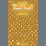 Download or print Pasek & Paul That Christmas Morning Feelin' (from Spirited) (arr. Mac Huff) Sheet Music Printable PDF 14-page score for Christmas / arranged SAB Choir SKU: 1331271