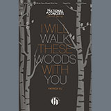 Download or print Patrick Vu I Will Walk These Woods With You Sheet Music Printable PDF 15-page score for Concert / arranged SATB Choir SKU: 2002929