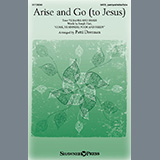 Download or print Patti Drennan Arise And Go (To Jesus) Sheet Music Printable PDF 15-page score for Sacred / arranged SATB Choir SKU: 1641511