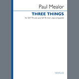 Download or print Paul Mealor Three Things Sheet Music Printable PDF 13-page score for Classical / arranged SATB Choir SKU: 1645718