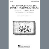 Download or print Peter Eklund I'm Gonna Sing 'Til The Spirit Moves In My Heart Sheet Music Printable PDF 21-page score for Concert / arranged SSAA Choir SKU: 99785