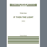 Download or print Phillip Faber If Then The Light Sheet Music Printable PDF 18-page score for Classical / arranged SSAA Choir SKU: 1645713