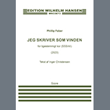 Download or print Phillip Faber Jeg Skriver Som Vinden Sheet Music Printable PDF 20-page score for Classical / arranged Choir SKU: 1632476