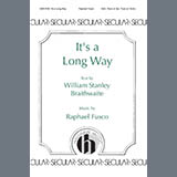 Download or print Rafael Fusco It's a Long Way Sheet Music Printable PDF 15-page score for Concert / arranged SSA Choir SKU: 1710745