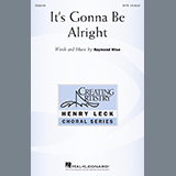 Download or print Raymond Wise It's Gonna Be Alright Sheet Music Printable PDF 16-page score for Concert / arranged TTBB Choir SKU: 435188