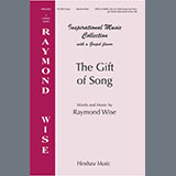 Download or print Raymond Wise The Gift of Song Sheet Music Printable PDF 15-page score for Concert / arranged SATB Choir SKU: 2003034