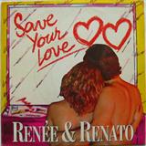 Download or print Renée and Renato Save Your Love Sheet Music Printable PDF 4-page score for Rock / arranged Piano, Vocal & Guitar Chords SKU: 104064