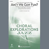 Download or print Richard A. Whiting Ain't We Got Fun? (arr. Roger Emerson) Sheet Music Printable PDF 7-page score for Jazz / arranged 2-Part Choir SKU: 1677147