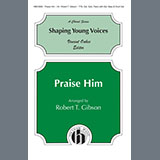 Download or print Robert T. Gibson Praise Him Sheet Music Printable PDF 11-page score for Concert / arranged TTBB Choir SKU: 2003037