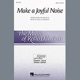 Download or print Rollo Dilworth Make A Joyful Noise Sheet Music Printable PDF 10-page score for Concert / arranged SSA Choir SKU: 87822