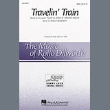 Download or print Rollo Dilworth Travelin' Train Sheet Music Printable PDF 15-page score for Concert / arranged SSAA Choir SKU: 284117