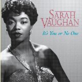 Download or print Sarah Vaughan It's You Or No One Sheet Music Printable PDF 4-page score for Standards / arranged Piano, Vocal & Guitar Chords SKU: 111161