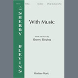 Download or print Sherry Blevins With Music Sheet Music Printable PDF 15-page score for Concert / arranged Choir SKU: 2003044