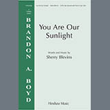 Download or print Sherry Blevins You Are Our Sunlight Sheet Music Printable PDF 15-page score for Concert / arranged SATB Choir SKU: 1728263