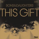 Download or print Sons And Daughters Gilt Complex Sheet Music Printable PDF 3-page score for Rock / arranged Guitar Chords/Lyrics SKU: 49141