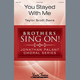 Download or print Taylor Scott Davis You Stayed With Me Sheet Music Printable PDF 8-page score for Festival / arranged TTBB Choir SKU: 186815