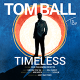Download or print Tom Ball Timeless Sheet Music Printable PDF 9-page score for Classical / arranged Piano & Vocal SKU: 1777818