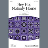 Download or print Traditional English Folk Song Hey Ho, Nobody Home (arr. Ruth Morris Gray) Sheet Music Printable PDF 13-page score for Concert / arranged SATB Choir SKU: 407575