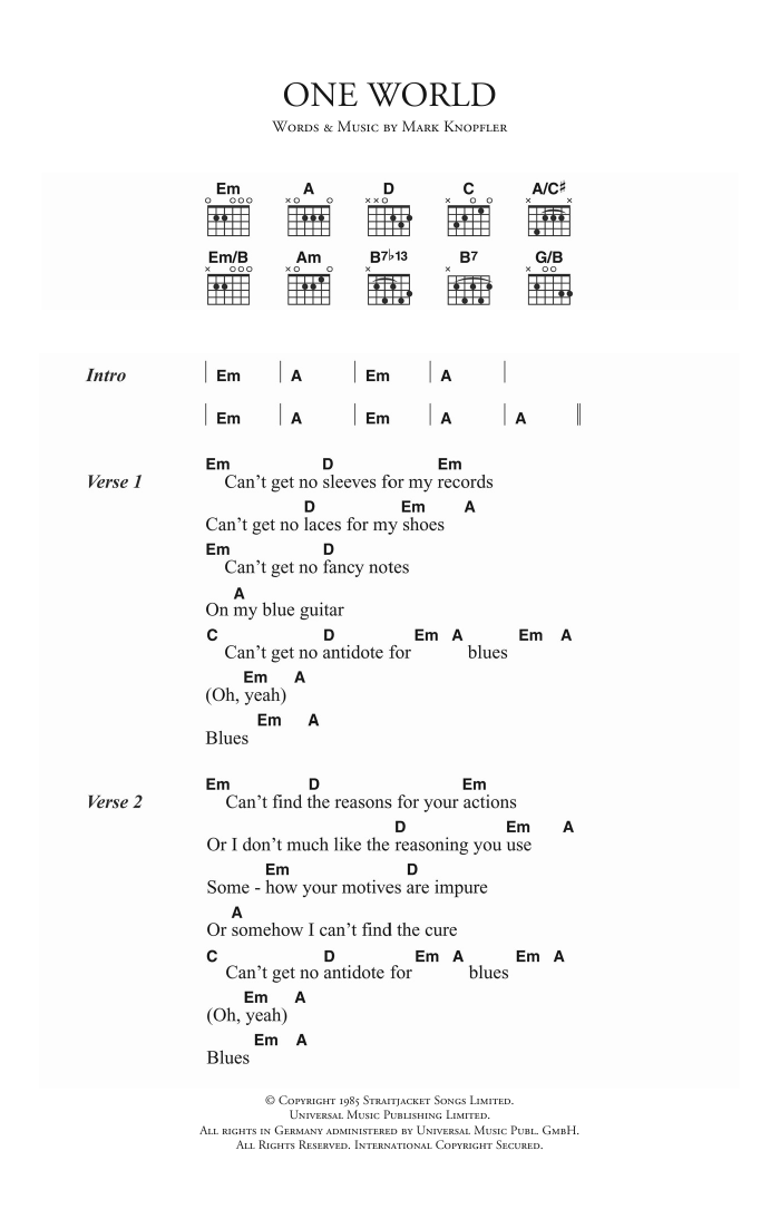 Learn to play Dire Straits One World sheet music for Guitar Chords/Lyrics in minutes. Price: 4.4900$ Dire Straits One World sheet music notes and chords arranged for Guitar Chords/Lyrics