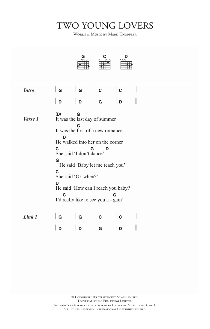 Learn to play Dire Straits Two Young Lovers sheet music for Guitar Chords/Lyrics in minutes. Price: 4.4900$ Dire Straits Two Young Lovers sheet music notes and chords arranged for Guitar Chords/Lyrics
