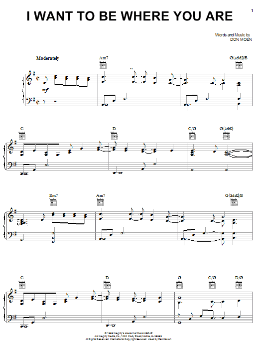 Don Moen I Want To Be Where You Are sheet music notes and chords arranged for Piano, Vocal & Guitar Chords (Right-Hand Melody)