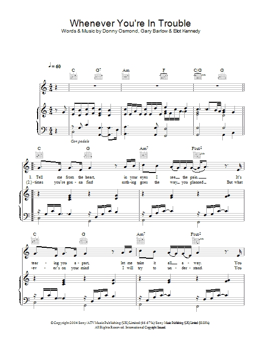 Learn to play Donny Osmond Whenever You're In Trouble sheet music for Piano, Vocal & Guitar Chords in minutes. Price: 7.8900$ Donny Osmond Whenever You're In Trouble sheet music notes and chords arranged for Piano, Vocal & Guitar Chords