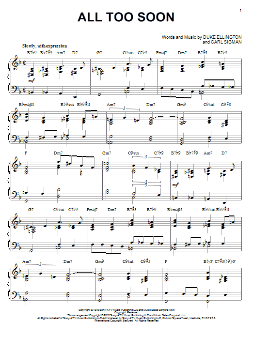 Learn to play Duke Ellington All Too Soon (arr. Brent Edstrom) sheet music for Piano Solo in minutes. Price: 7.8900$ Duke Ellington All Too Soon (arr. Brent Edstrom) sheet music notes and chords arranged for Piano Solo
