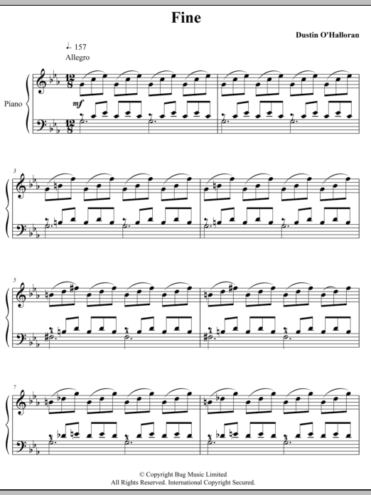 Learn to play Dustin O'Halloran Fine sheet music for Piano Solo in minutes. Price: 7.8900$ Dustin O'Halloran Fine sheet music notes and chords arranged for Piano Solo