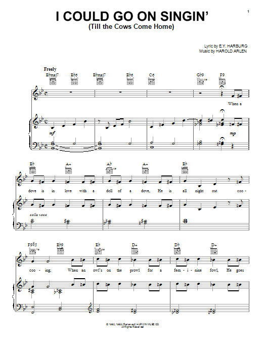 E.Y. Harburg I Could Go On Singin' (Till The Cows Come Home) sheet music notes and chords arranged for Piano, Vocal & Guitar Chords (Right-Hand Melody)