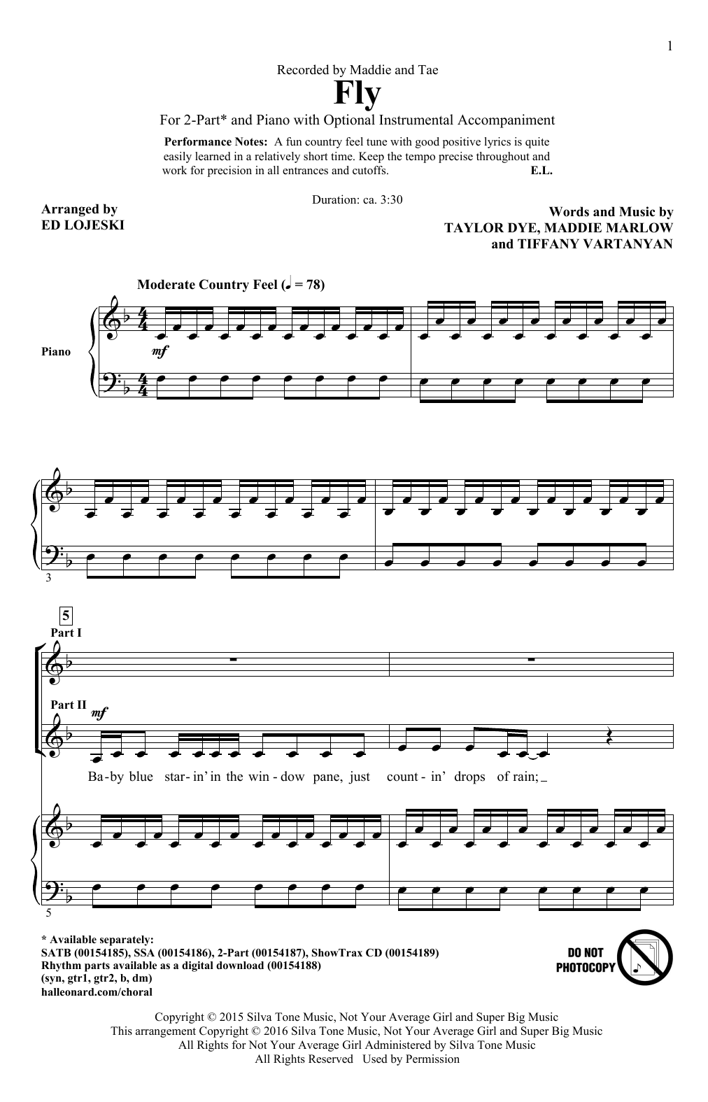 Learn to play Maddie And Tae Fly (arr. Ed Lojeski) sheet music for 2-Part Choir in minutes. Price: 3.9900$ Maddie And Tae Fly (arr. Ed Lojeski) sheet music notes and chords arranged for 2-Part Choir