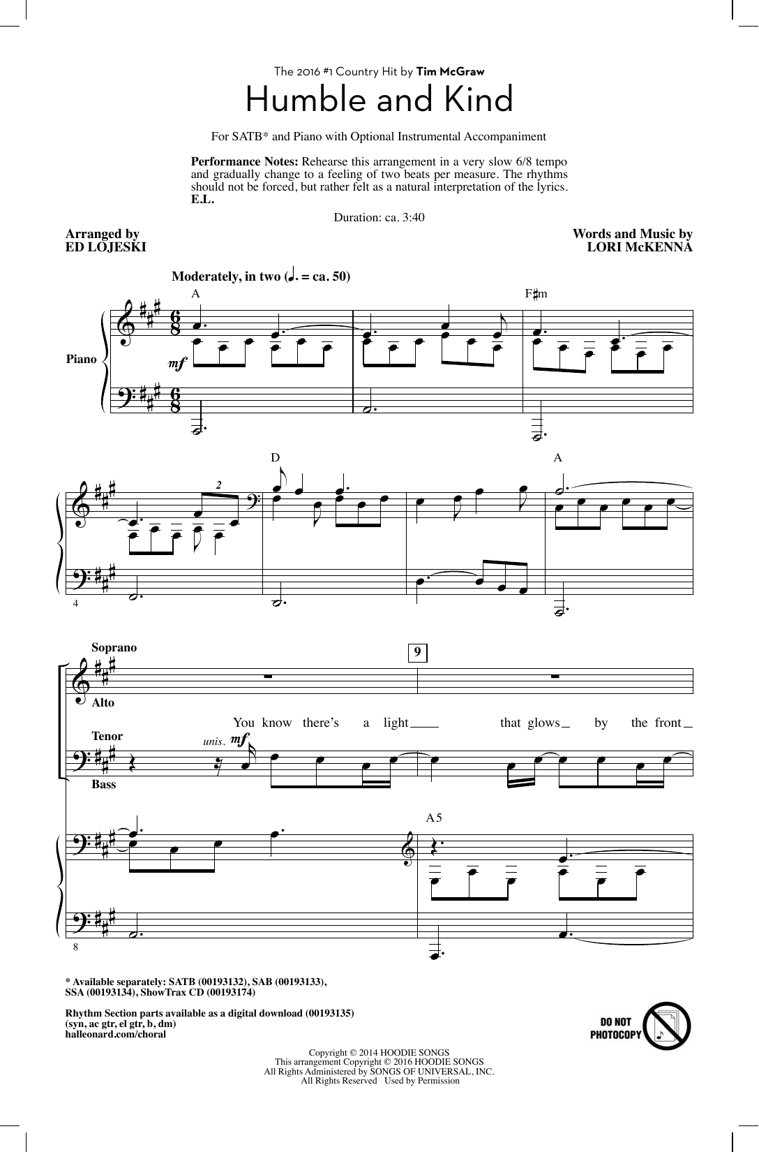 Learn to play Tim McGraw Humble And Kind (arr. Ed Lojeski) sheet music for SATB Choir in minutes. Price: 3.9900$ Tim McGraw Humble And Kind (arr. Ed Lojeski) sheet music notes and chords arranged for SATB Choir